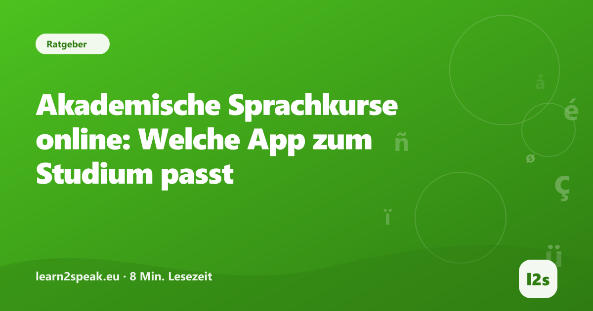 Akademische Sprachkurse online: Welche App zum Studium passt – Beitragsbild aus der Rubrik Ratgeber von learn2speak.eu