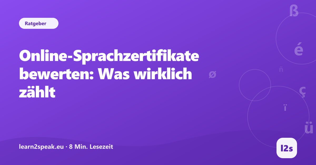 Online-Sprachzertifikate bewerten: Was wirklich zählt – Beitragsbild aus der Rubrik Ratgeber von learn2speak.eu