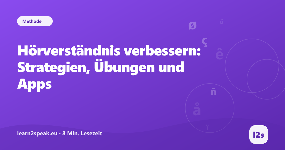 Hörverständnis verbessern: Strategien, Übungen und Apps – Beitragsbild aus der Rubrik Methode von learn2speak.eu