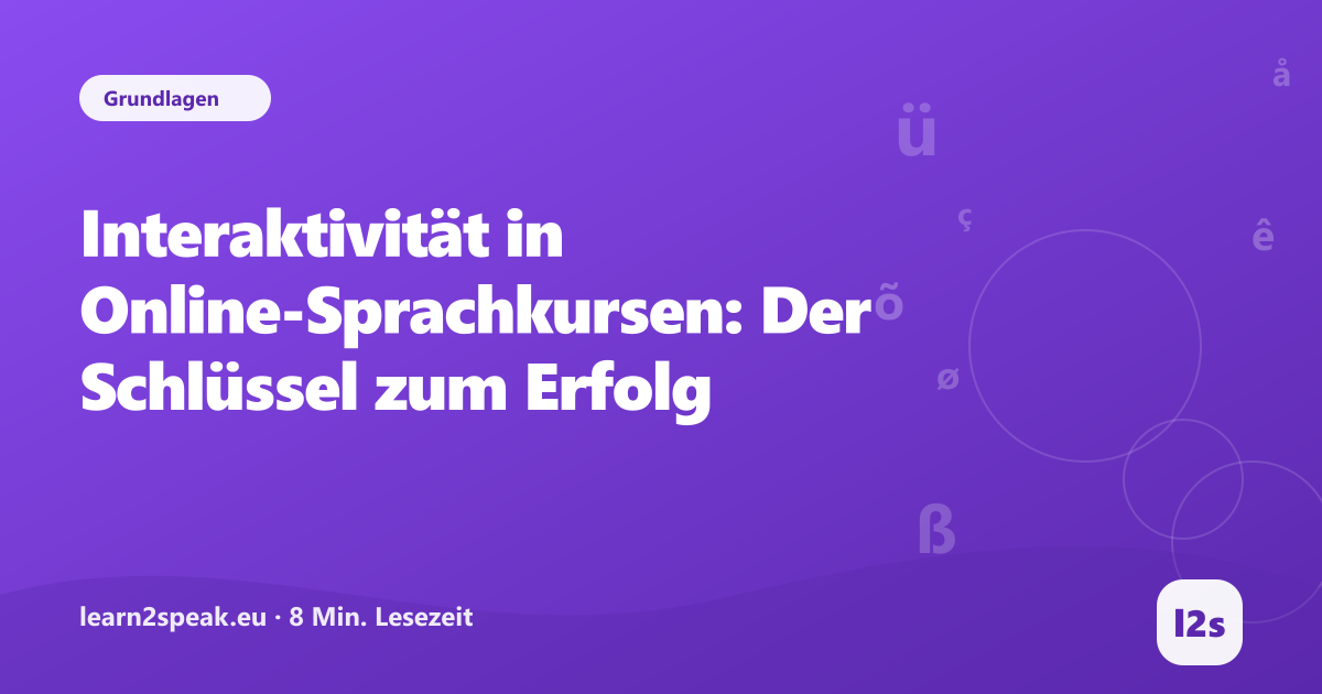 Interaktivität in Online-Sprachkursen: Der Schlüssel zum Erfolg – Beitragsbild aus der Rubrik Grundlagen von learn2speak.eu