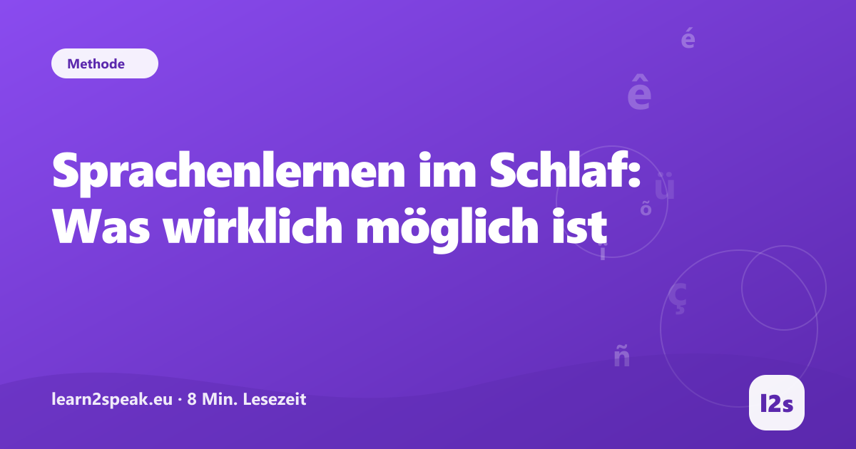 Sprachenlernen im Schlaf: Was wirklich möglich ist – Beitragsbild aus der Rubrik Methode von learn2speak.eu