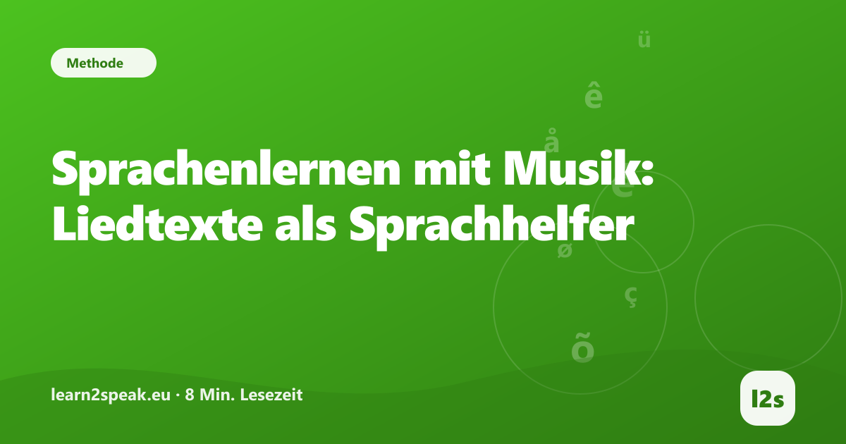 Sprachenlernen mit Musik: Liedtexte als Sprachhelfer – Beitragsbild aus der Rubrik Methode von learn2speak.eu