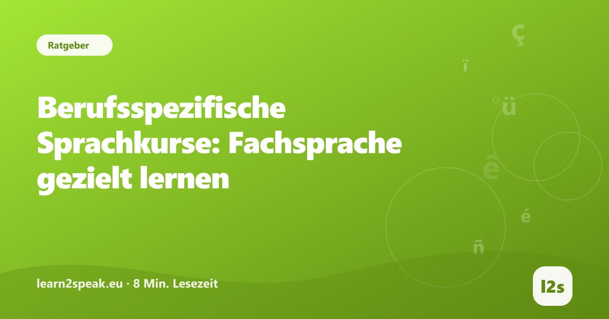 Berufsspezifische Sprachkurse: Fachsprache gezielt lernen – Beitragsbild aus der Rubrik Ratgeber von learn2speak.eu